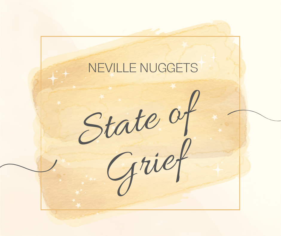 Neville Nuggets: The State of Grief
